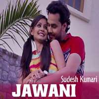 Jawani Lyrics Sudesh Kumari | Lal Chand Yamla Jatt