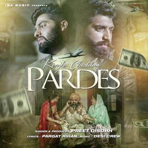 kinjh-chaddan-pardes-lyrics-preet-disorh-kinj-chadan-pardes-songs