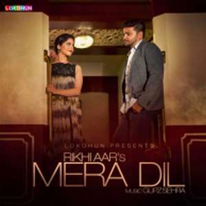 Mera Dil Lyrics – Rikhi Aar Ft Gupz Sehra