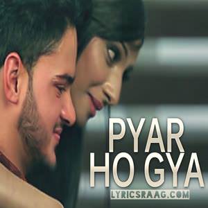 Pyar Ho Gaya Lyrics: Chandan Maan