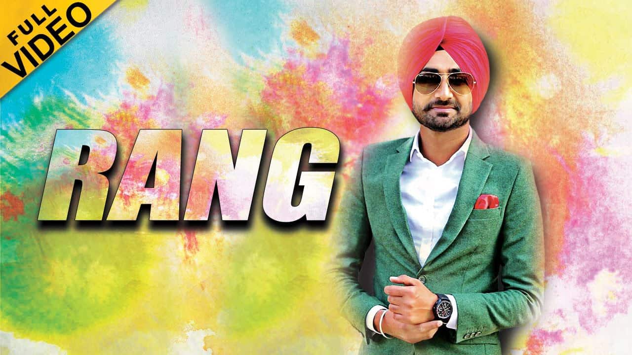 Rang Lyrics: Ranjit Bawa | Romantic Songs