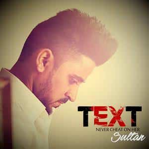 Text Song Lyrics: Sultan | Never Cheat On Her
