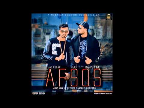 Afsos Lyrics: Jas Kular Feat Rapper MJ Songs