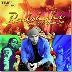 Badshahi Lyrics: Yaser P Feat Waqas Jogi