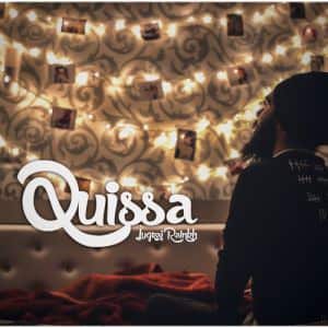 Quissa Lyrics: Jugraj Rainkh Songs