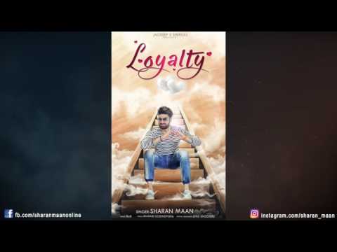 Loyalty Lyrics – Sharan Maan