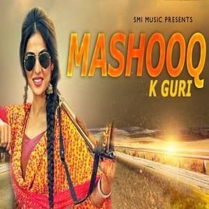 Mashooq Fatte Chakni Lyrics – K Guri