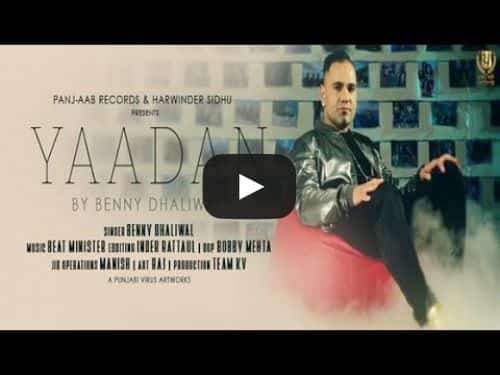 Yaadan Lyrics – Benny Dhaliwal