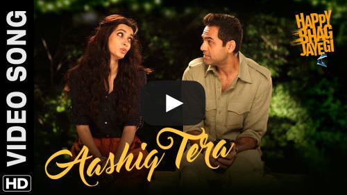 Aashiq Tera Lyrics – Happy Bhag Jayegi Movie