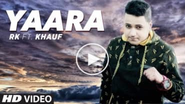 Yaara Lyrics – RK Feat Khauf & Harick