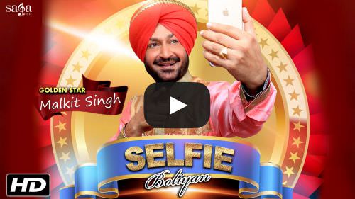 Selfie Boliyan Lyrics – Malkit Singh