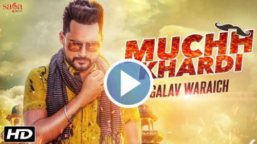 Muchh Khardi Lyrics – Galav Waraich