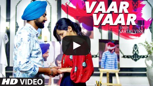 Vaar Vaar Lyrics – Sartaj Virk & Preet Ghuman
