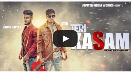 Teri Kasam Lyrics – Star Feat Saras Rapper