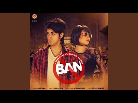 Ban Lyrics – Qandeel Baloch & Aryan Khan