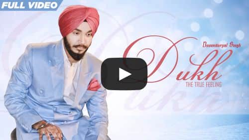 Dukh Lyrics – Devenderpal Singh