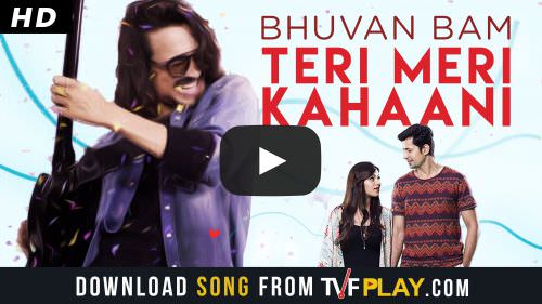 Teri Meri Kahani Lyrics – Bhuvan Bam
