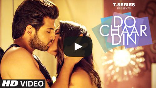 Do Chaar Din Lyrics – Rahul Vaidya