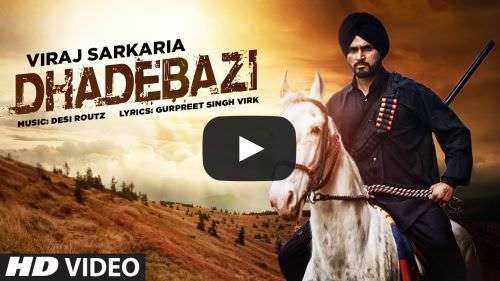 Dhadebazi Lyrics – Viraj Sarkaria