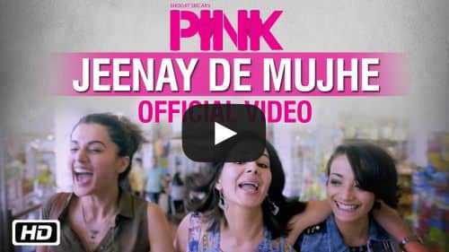 Jeene De Mujhe Lyrics – Pink Movie
