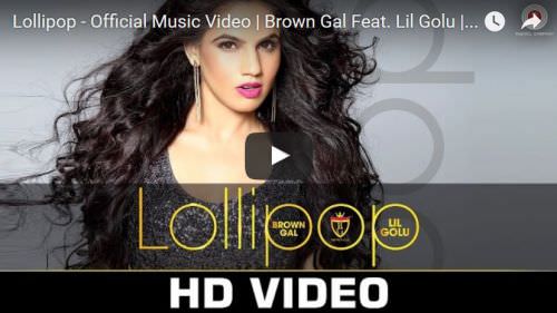 Lollipop Lyrics – Brown Gal & Lil Golu