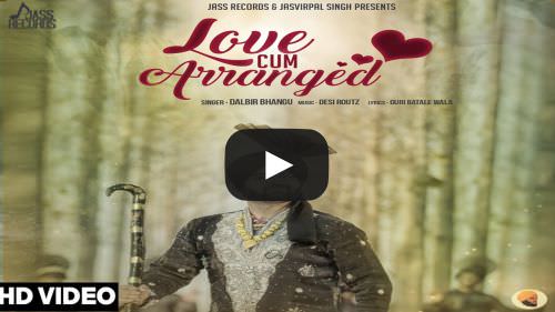 Love Cum Arranged Lyrics – Dalbir Bhangu