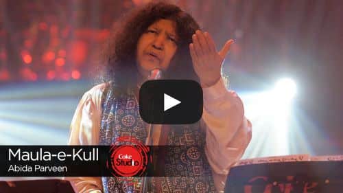 Maula-e-Kul Lyrics – Abida Parveen | Coke Studio