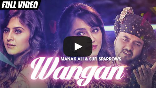 Wangan Lyrics – Manak Ali & Sufi Sparrows