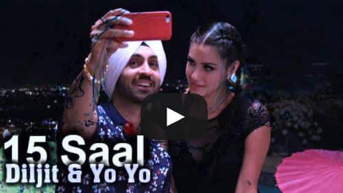 15 Saal Lyrics – Diljit Dosanjh & Yo Yo Honey Singh | Under Age