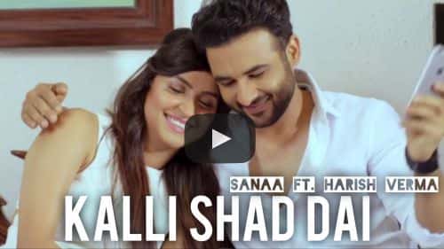 Kalli Shad Dai Lyrics – Sanaa