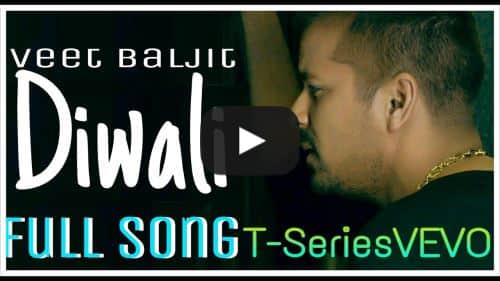 Diwali Lyrics – Veet Baljit | Punjabi Songs