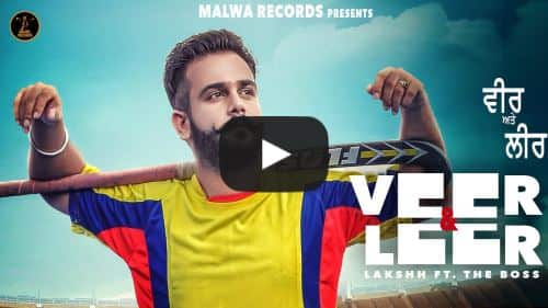 Veer & Leer Lyrics – Lakshh | The Boss
