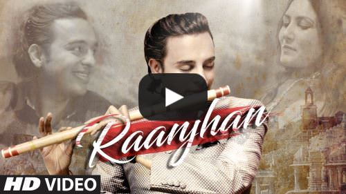 Raanjhan Lyrics – Siddharth Mohan