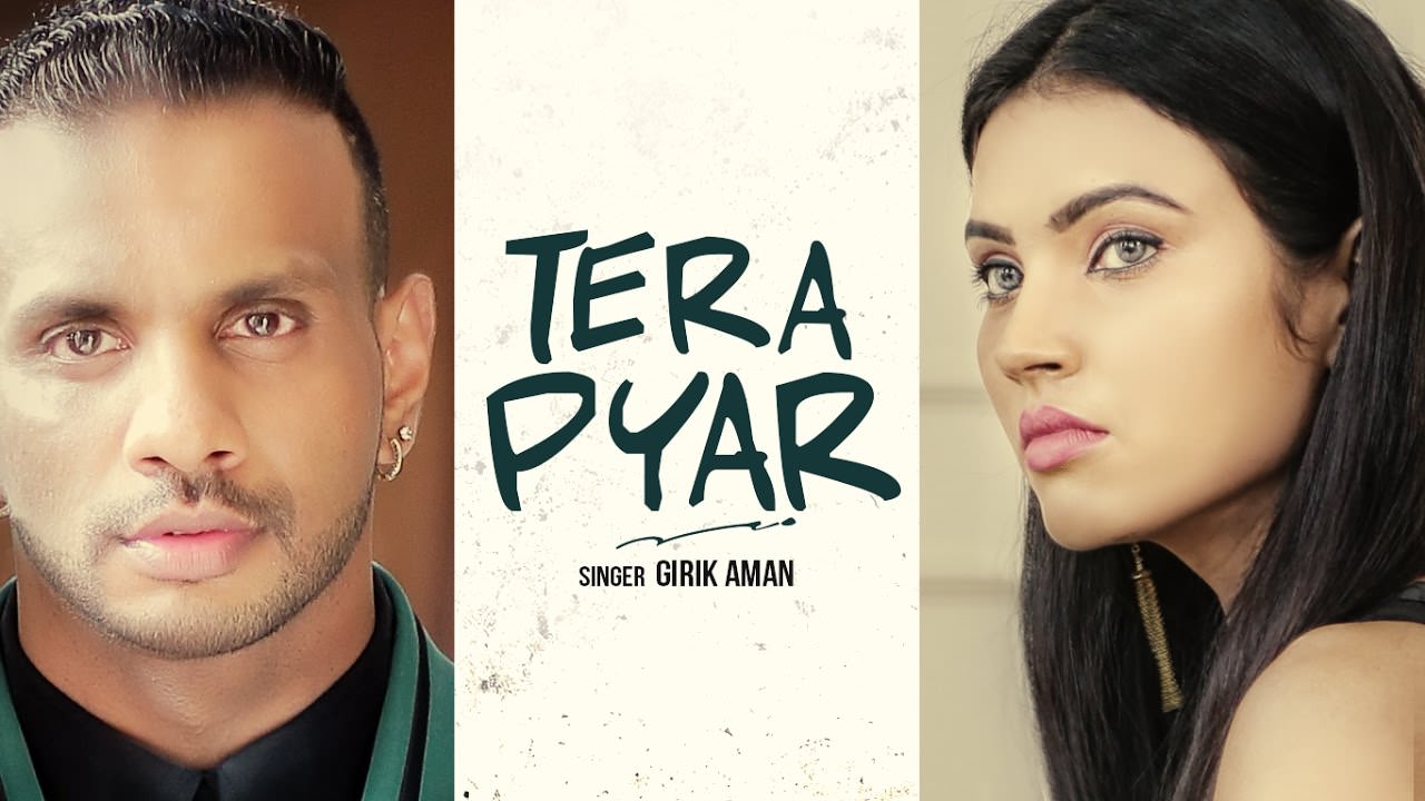 Tera Pyar Lyrics - Girik Aman