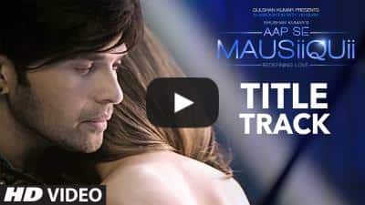 Aap Se Mausiqui Lyrics – Himesh Reshammiya