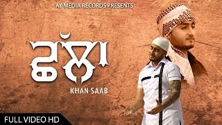 Challa Lyrics – Khan Saab