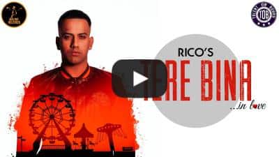 Tere Bina Lyrics – Rico & Surleen Kaur