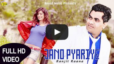 Jano Pyariye Lyrics – Ranjit Rana