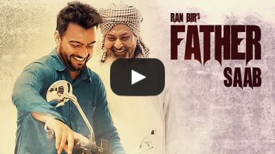 Father Saab – Ran Bir & DJ Duster