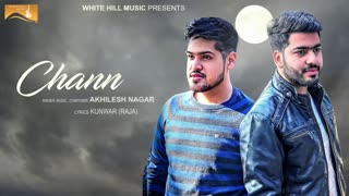 Chann Lyrics – Akhilesh Nagar