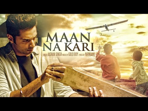 Maan Na Kari Lyrics – Jashan Singh
