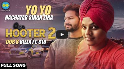 Hooter 2 Lyrics: Yo Yo Nachatar Singh Zira Ft. Dub’s Billa