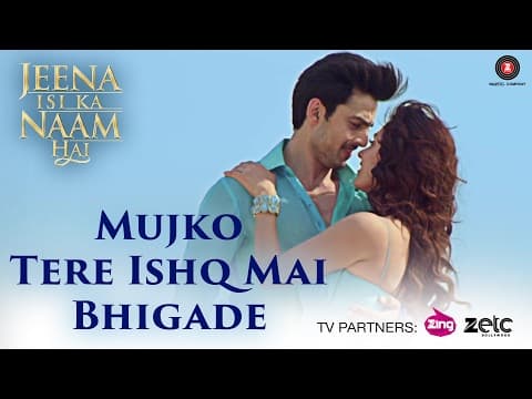 Mujhko Tere Ishq Mai Bhigade Lyrics – Ankit Tiwari | JIKNH Movie