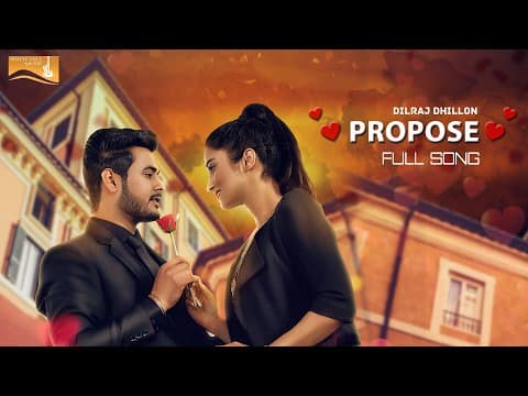 Propose Lyrics – Dilraj Dhillon
