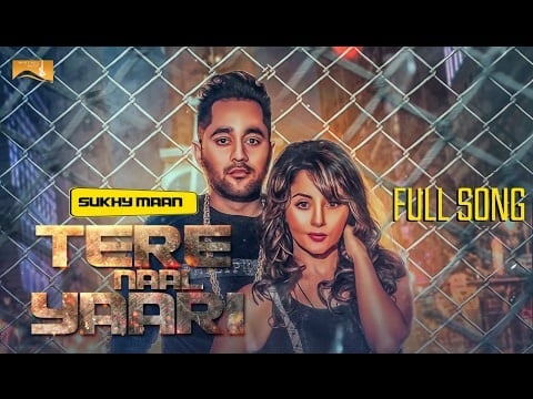 Tere Naal Yaari – Sukhy Maan
