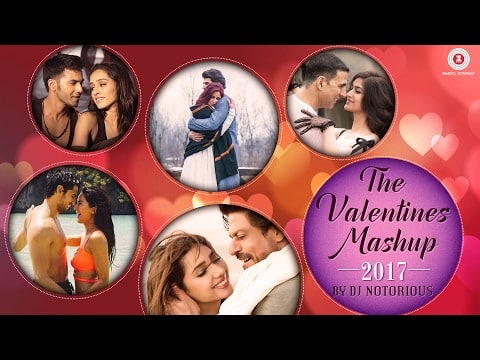 Zee Valentine Mashup 2017 Song Lyrics – DJ Notorious