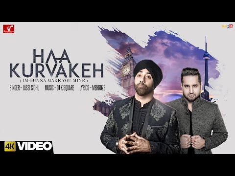 Haa Kurvakeh – Jassi Sidhu & Dj K Square