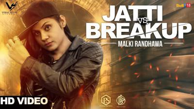 Jatti Vs Breakup: Malki Randhawa