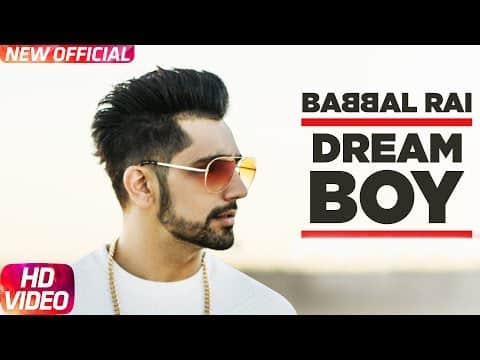 Dream Boy Lyrics – Babbal Rai