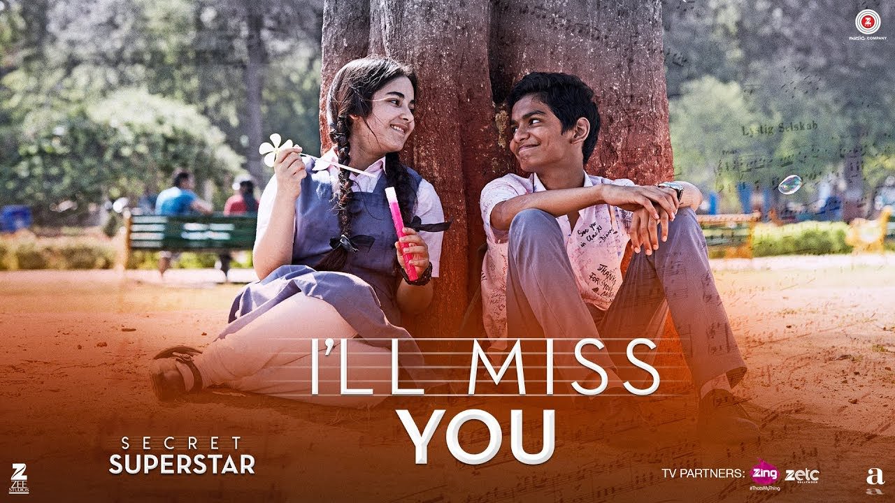 I’ll Miss You – Secret Superstar